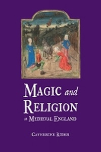 Enlarge image Cover: Magic and Religion in Medieval England - Reaktion Books