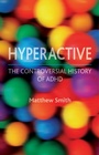 Cover: Hyperactive - Reaktion Books