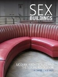 Enlarge image Cover: Sex and Buildings - Reaktion Books