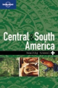 Abbildung von: Lonely Planet Healthy Travel - Central & South America - Lonely Planet Publications