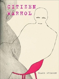 Enlarge image Cover: Citizen Warhol - Reaktion Books