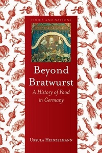 Abbildung von: Beyond Bratwurst - Reaktion Books