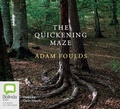 Cover: The Quickening Maze - Bolinda Audio Books