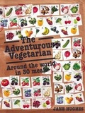 Cover: The Adventurous Vegetarian - New Internationalist Publications Ltd