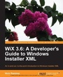 Cover: WiX 3.6: A Developer's Guide to Windows Installer XML - Packt Publishing Limited