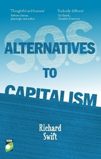 Abbildung von: S.O.S. Alternatives to Capitalism - New Internationalist Publications Ltd