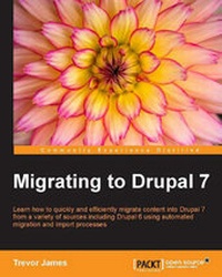 Enlarge image Cover: Migrating to Drupal 7 - Packt Publishing