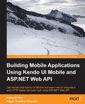 Cover: Building Mobile Applications Using Kendo Ui Mobile and ASP.Net Web API - Packt Publishing