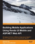 Cover: Building Mobile Applications Using Kendo UI Mobile and ASP.NET Web API - Packt Publishing