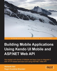 Enlarge image Cover: Building Mobile Applications Using Kendo UI Mobile and ASP.NET Web API - Packt Publishing
