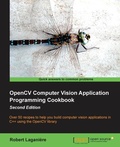 Cover: OpenCV Computer Vision Application Programming Cookbook - Packt Publishing