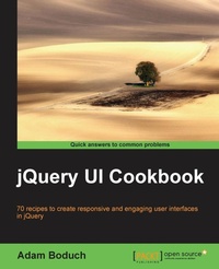 Enlarge image Cover: Jquery Ui Cookbook - Packt Publishing