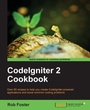 Cover: Codeigniter 2 Cookbook - Packt Publishing