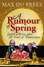 Cover: A Rumour of Spring - Struik Publishers (Pty) Ltd