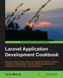Cover: Laravel Application Development Cookbook - Packt Publishing