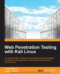 Enlarge image Cover: Web Penetration Testing with Kali Linux - Packt Publishing Limited