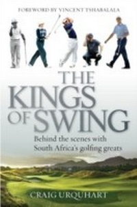 Abbildung von: The Kings of Swing - Struik Publishers (Pty) Ltd
