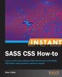 Cover: Instant SASS CSS How-to - Packt Publishing