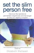 Cover: Set the Slim Person Free - Hardie Grant Books