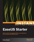 Cover: Instant EaselJS Starter - Packt Publishing