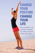 Cover: Change Your Posture, Change Your Life - Watkins Publishing