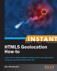 Abbildung von: Instant HTML5 Geolocation How-To - Packt Publishing