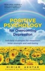 Cover: Positive Psychology for Overcoming Depression - Duncan Baird Publishers