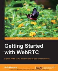 Abbildung von: Getting Started with WebRTC - Packt Publishing