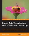 Cover: Social Data Visualization with HTML5 and JavaScript - Packt Publishing