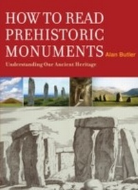 Enlarge image Cover: How to Read Prehistoric Monuments - Duncan Baird Publishers