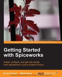 Enlarge image Cover: Getting Started with Spiceworks - Packt Publishing
