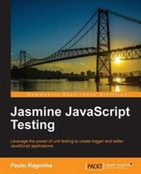 Enlarge image Cover: Jasmine JavaScript Testing - Packt Publishing