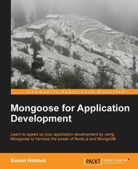 Enlarge image Cover: Mongoose for Application Development - Packt Publishing