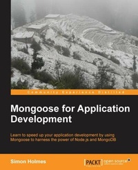 Enlarge image Cover: Mongoose for Application Development - Packt Publishing