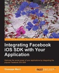 Abbildung von: Integrating Facebook iOS SDK with Your Application - Packt Publishing