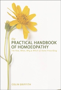 Abbildung von: The Practical Handbook of Homeopathy - Watkins Publishing