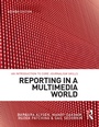 Cover: Reporting in a Multimedia World - Allen & Unwin