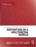 Cover: Reporting in a Multimedia World - Allen & Unwin