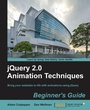 Cover: jQuery 2.0 Animation Techniques: Beginner's Guide - Packt Publishing