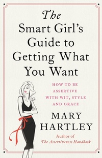Enlarge image Cover: The Smart Girl's Guide to Getting What You Want - Watkins Publishing