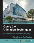 Cover: jQuery 2.0 Animation Techniques: Beginner's Guide - Packt Publishing