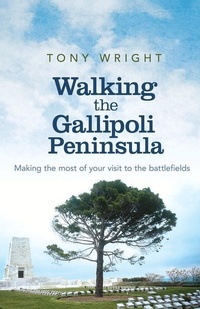 Abbildung von: Walking the Gallipoli Peninsula - Allen & Unwin