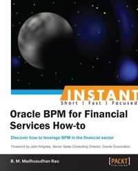 Abbildung von: Instant Oracle BPM for Financial Services How-to - Packt Publishing