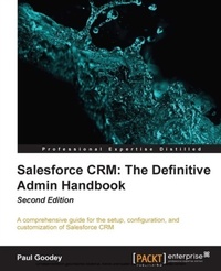 Abbildung von: Salesforce CRM: The Definitive Admin Handbook - Packt Publishing