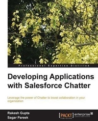 Enlarge image Cover: Developing Applications with Salesforce Chatter - Packt Publishing