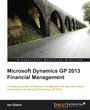 Cover: Microsoft Dynamics GP 2013 Financial Management - Packt Publishing