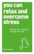 Cover: You Can Relax and Overcome Stress - Watkins Publishing