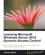 Cover: Learning Microsoft Windows Server 2012 Dynamic Access Control - Packt Publishing