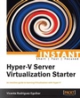 Cover: Instant Hyper-V Server Virtualization Starter - Packt Publishing