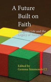 Enlarge image Cover: A Future Built on Faith - Columba Press